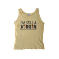 “I’m still a virgin” graphic slogan best
